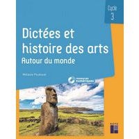 Dictées et histoire des arts - cycle 3 - Autour du monde - Image principale
