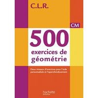 Collection C.L.R. 500 exercices de géometrie au CM Livre élève édit.2014 - Image principale
