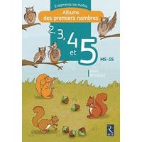J'apprends les maths MS/GS Albums des premiers nombres - 2, 3, 4 et 5 - Image principale