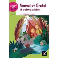 Classiques et cie Ecole Cycle 2 Hansel et Gretel et autres contes - Image principale