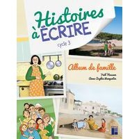 Histoires à écrire cycle 3 album de famille + ressources - Image principale