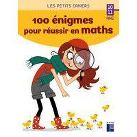100 énigmes pour réussir en maths 10/11 ans - Image principale