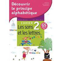 Découvrir le principe alphabetique GS/CP les sons et les lettres cahier 2 édition 2018 - Image principale