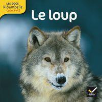 Les docs ribambelle cycle 2 ed. 2012 - le loup - Image principale