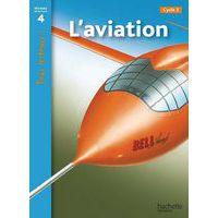 L'aviation niveau 4 - tous lecteurs ! - ed.2010 - Image principale