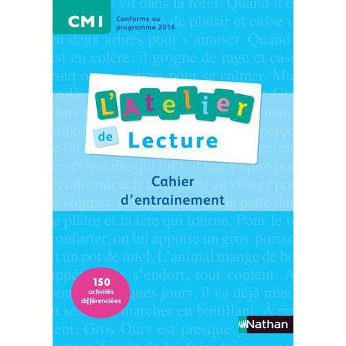 Illustration de : Cahier d'entraînement Atelier de lecture CM1