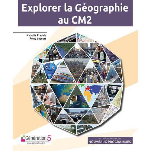 Illustration de : Histoire géographie CM2 Explorer la géographie