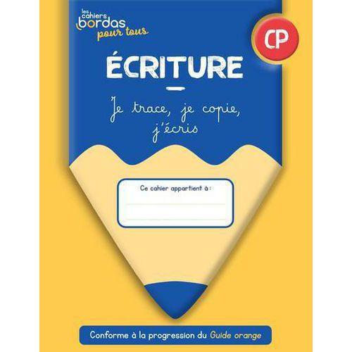 Illustration de : Cahiers Bordas pour tous - Écriture CP Cahier élève