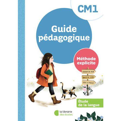 Illustration de : Méthode Explicite CM1 Etude de la langue - Guide pédagogique édit.2023