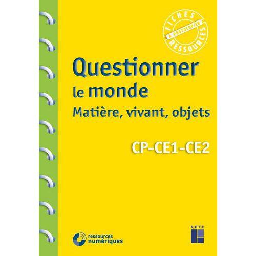 Illustration de : Questionner le monde : matière, vivant, objets + ressources