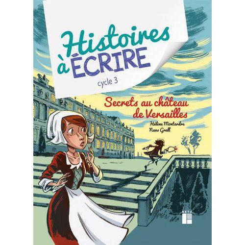 Illustration de : Secrets au château de Versailles