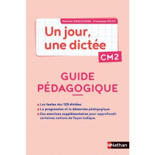 Illustration de : Un jour, une dictée Guide pédagogique + 1 cahier