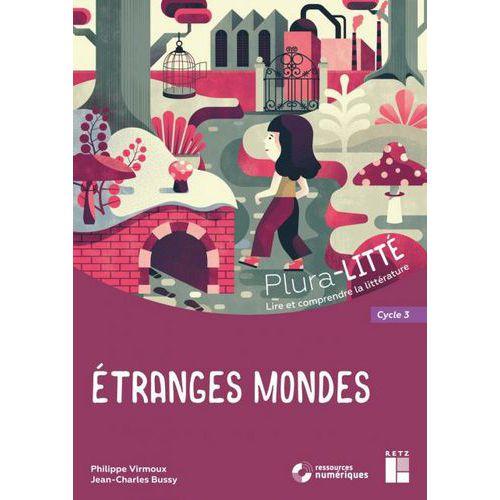 Illustration de : Plura-Litté Etranges mondes + téléchargement