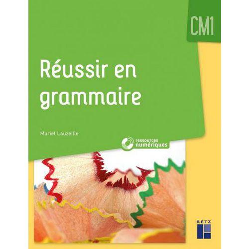 Illustration de : Réussir en grammaire + ressources numériques