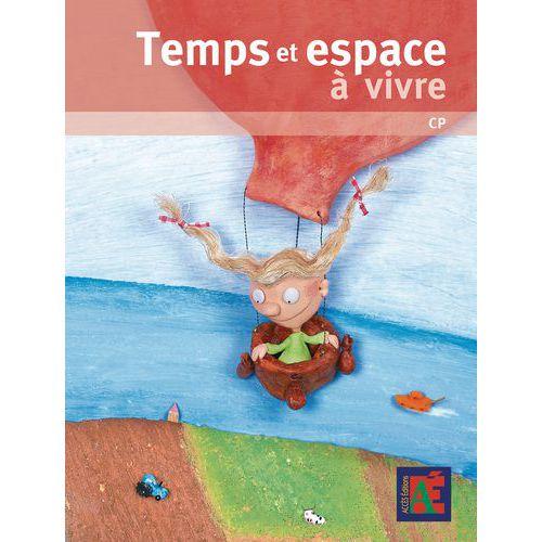 Illustration de : Temps et espace à vivre CP + compléments numériques