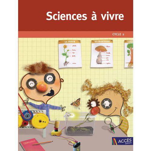 Illustration de : Sciences à vivre Cycle 2 + compléments numériques