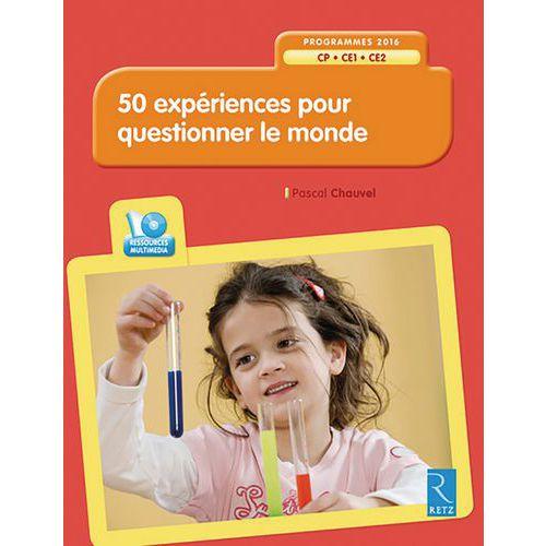Illustration de : 50 expériences pour questionner le monde CP/CE + CD-rom