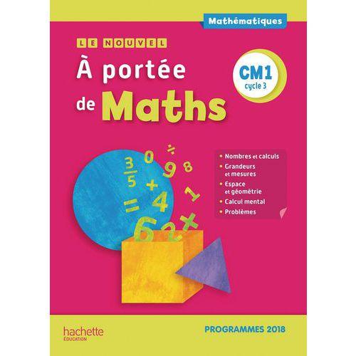 Illustration de : Le nouvel à portée de maths CM1 Manuel élève édition 2019