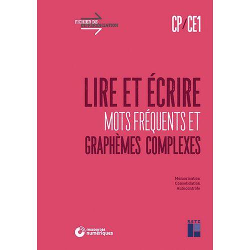 Illustration de : Lire et écrire les mots fréquents et graphèmes complexes