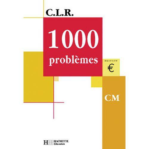 Illustration de : 9782011162922 CLR 1000 PROBLEMES CM - LIVRE DE L'ELEVE - ED.2001
