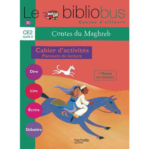 Illustration de : 9782011175106 LE BIBLIOBUS N 30 CE2 - CONTES DU MAGHREB - CAHIER ELEVE