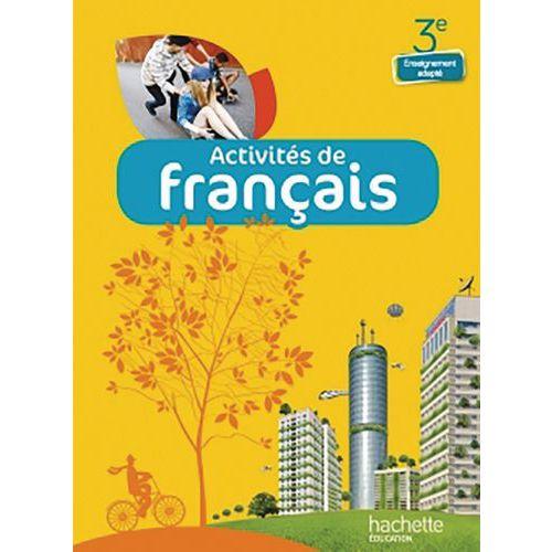 Illustration de : Activites de francais 3e enseignement adapte - livre élève