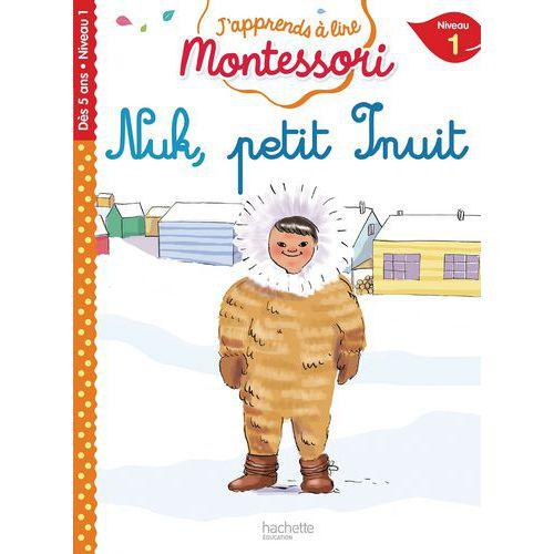 Illustration de : 9782017080725 NUK PETIT INUIT, NIVEAU 1 - JAPPRENDS A LIRE MONTESSORI