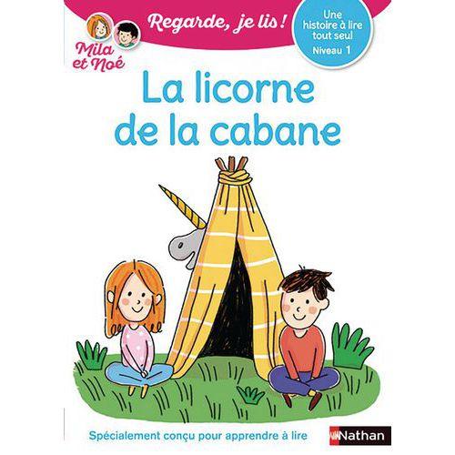 Illustration de : 9782091932651 LA LICORNE DE LA CABANE - NIVEAU 1 - REGARDE, JE LIS!