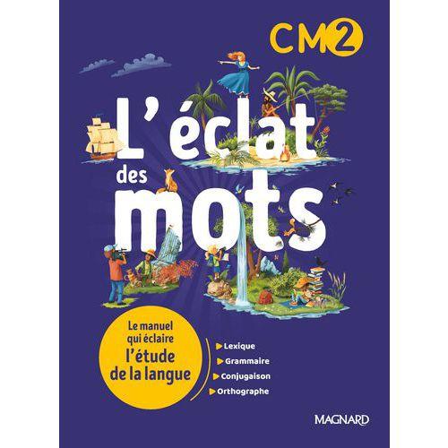 Illustration de : 9782210508484 L'éclat des mots CM2 manuel élève