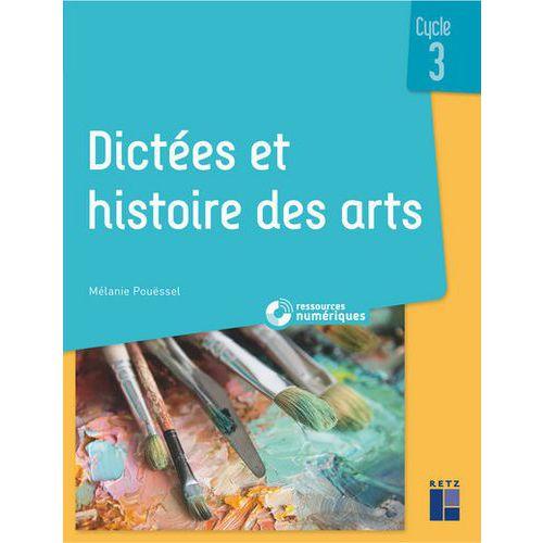 Illustration de : Dictées et histoire des arts + ressources numériques cycle 3