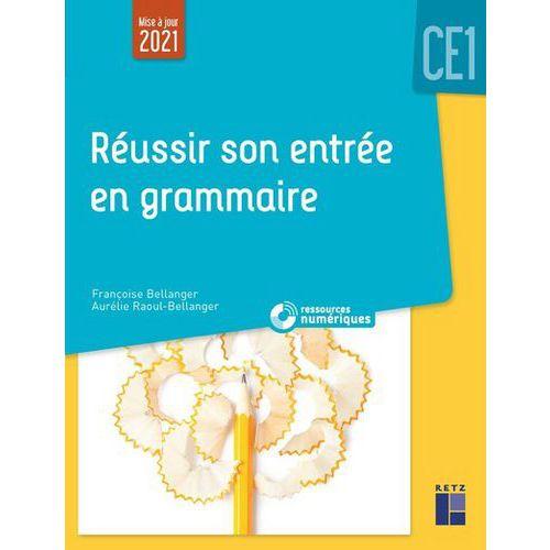 Illustration de : Réussir son entrée en grammaire CE1 + ressources numériques