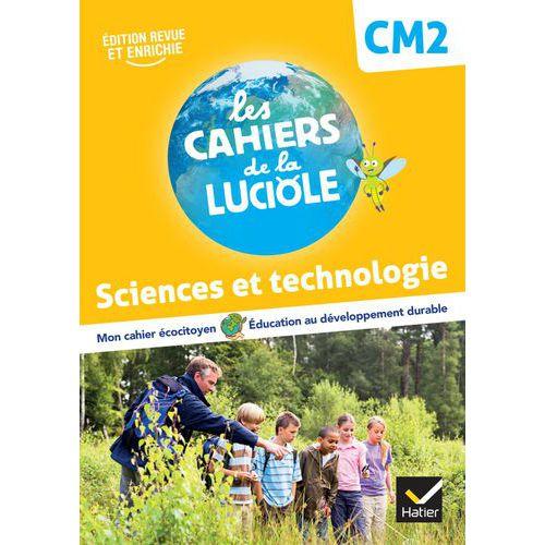 Illustration de : Les cahiers de la luciole cm2 sciences cahier d'exercices