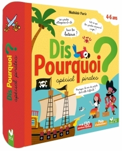 Dis pourquoi ? - spécial pirates - livre avec animations - Image principale