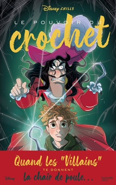 Disney chills - tome 3 - le pouvoir du crochet - Image principale