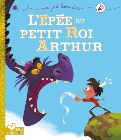 L'épée du petit roi arthur - Image principale