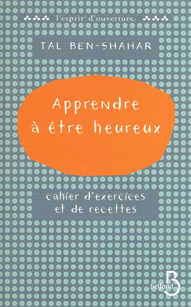 Apprendre à être heureux cahier d'exercices et de recettes - Image principale