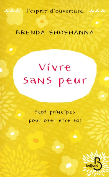 Vivre sans peur sept principes pour oser être soi - Image principale