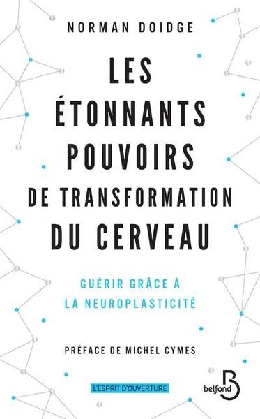 Les étonnants pouvoirs de transformation du cerveau -nouvelle édition- - Image principale