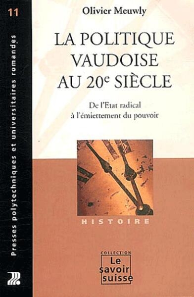 La politique vaudoise au 20e siecle. dela domination radicale au morcellement 11 - Image principale
