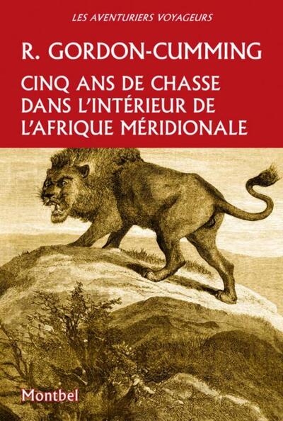 Cinq ans de chasse dans l'intérieur de l'afrique méridionale - Image principale