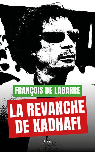 La revanche de kadhafi - Image principale