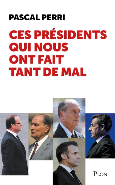 Ces présidents qui nous ont fait tant de mal - Image principale