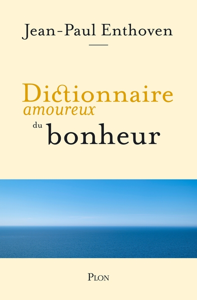 Dictionnaire amoureux du bonheur - Image principale