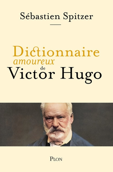 Dictionnaire amoureux de victor hugo - Image principale