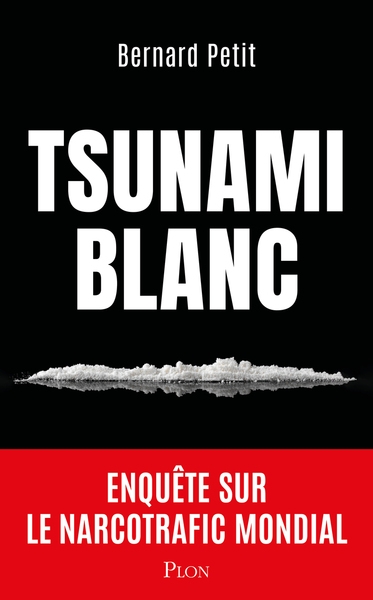 Tsunami blanc - enquête sur le narcotrafic mondial - Image principale