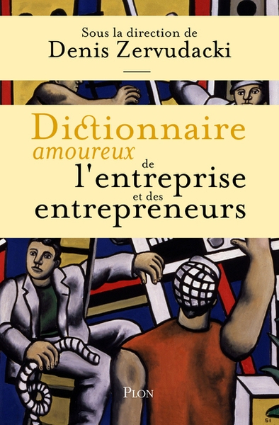 Dictionnaire amoureux de l'entreprise et des entrepreneurs - Image principale