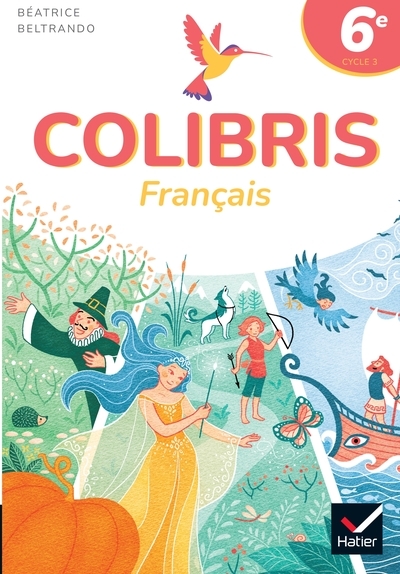 Colibris 6e - ed. 2025 - livre élève - Image principale