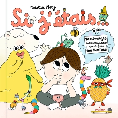 Si j'étais... 100 images extraordinaires pour faire ton portrait - Image principale