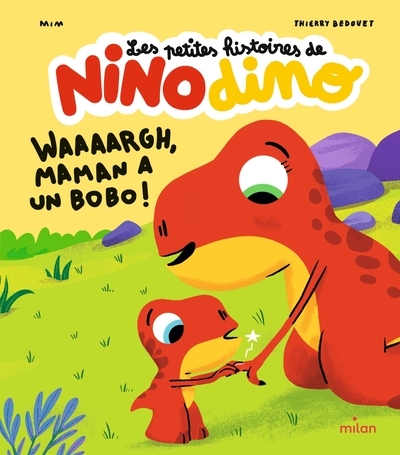 Les petites histoires de nino dino - waaaargh, maman a un bobo ! - Image principale