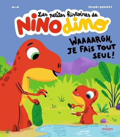 Les petites histoires de nino dino - waaaargh, je fais tout seul ! - Image principale